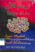 Tarjim al-an : cara mudah menerjemahkan arab-indonesia tahun 2010
