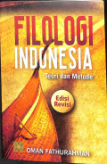 Filologi indonesia: Teori dan metode edisi revisi tahun 2022