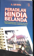 Peradilan hindia belanda : sistem peradilan di sulawesi selatan pada masa kolonial belanda tahun 2019