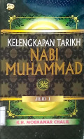 Kelengkapan tarikh Nabi Muhammad SAW. jilid 1. tahun 2013