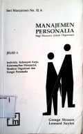 Manajemen personalia segi manusia dalam organisasi: jilid I individu, kelompok kerja, keterampilan manajerial, struktur organisasi dan fungsi personalia tahun 1996