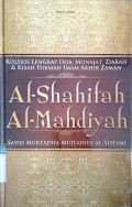 Al-shahifah al-mahdiyah : koleksi lengkap doa, munajat, ziarah, dan kisah hikmah imam akhir zaman tahun 2014