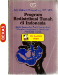 Program retribusi tanah di Indonesia : suatu sarana ke arah pemecahan masalah penguasaan tanah dan pemilik tanah