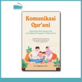 Komunikasi qur'ani : solusi bijak melindungi anak dari bahaya pornografi di media sosial tahun 2022
