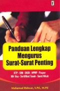 Panduan lengkap mengurus surat - surat penting : ktp - sim - skck - npwp - paspor ho - visa - sertifikat tanah - surat nikah tahun 2009