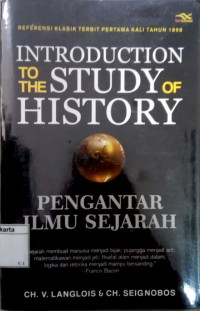 Introduction to the study of history : pengantar ilmu sejarah tahun 2015