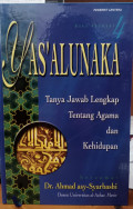 Yas'alunaka 4 : tanya jawab lengkap tentang agama dan kehidupan tahun 2006