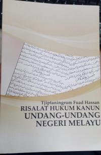 Risalat hukum kanun : undang - undang negeri melayu tahun 2008