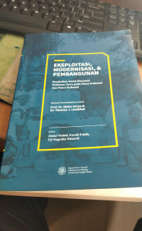 Eksploitasi, modernisasi, & pembangunan : perubahan sosial ekonomi pedesaan jawa pada masa kolonial dan pasca kolonial tahun 2020