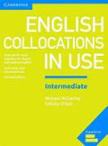 English collocations in use intermediate : how words work together for fluent and natural english self study and classroom second edition tahun 2017