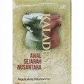 Kaladesa : awal sejarah nusantara edisi revisi tahun 2019