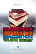Manajemen peningkatan mutu pendidikan tinggi berbasis pada total quality management tahun 2010