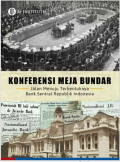 Konferensi meja bundar : jalan menuju terbentuknya bank sentral republik indonesia tahun 2023