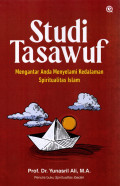 Studi tasawuf : mengantar anda menyelami kedalaman spiritualitas islam tahun 2023
