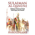 Sulaiman al - qanuni : Kehidupan politik dan pribadi sultan agung turki utsmani tahun 2022