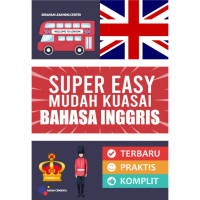 Super easy : mudah kuasai bahasa inggris tahun 2024