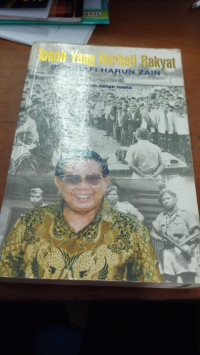 Tokoh yang berhati rakyat : biografi harun zain tahun 1997