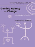 Gender, agency and change : antropological perspectives